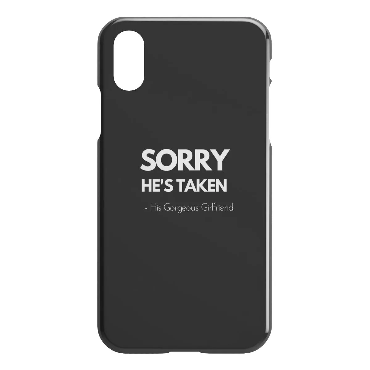 Sorry She's Taken iPhone Case