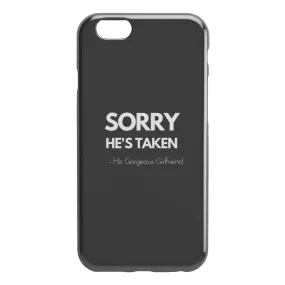 Sorry She's Taken iPhone Case