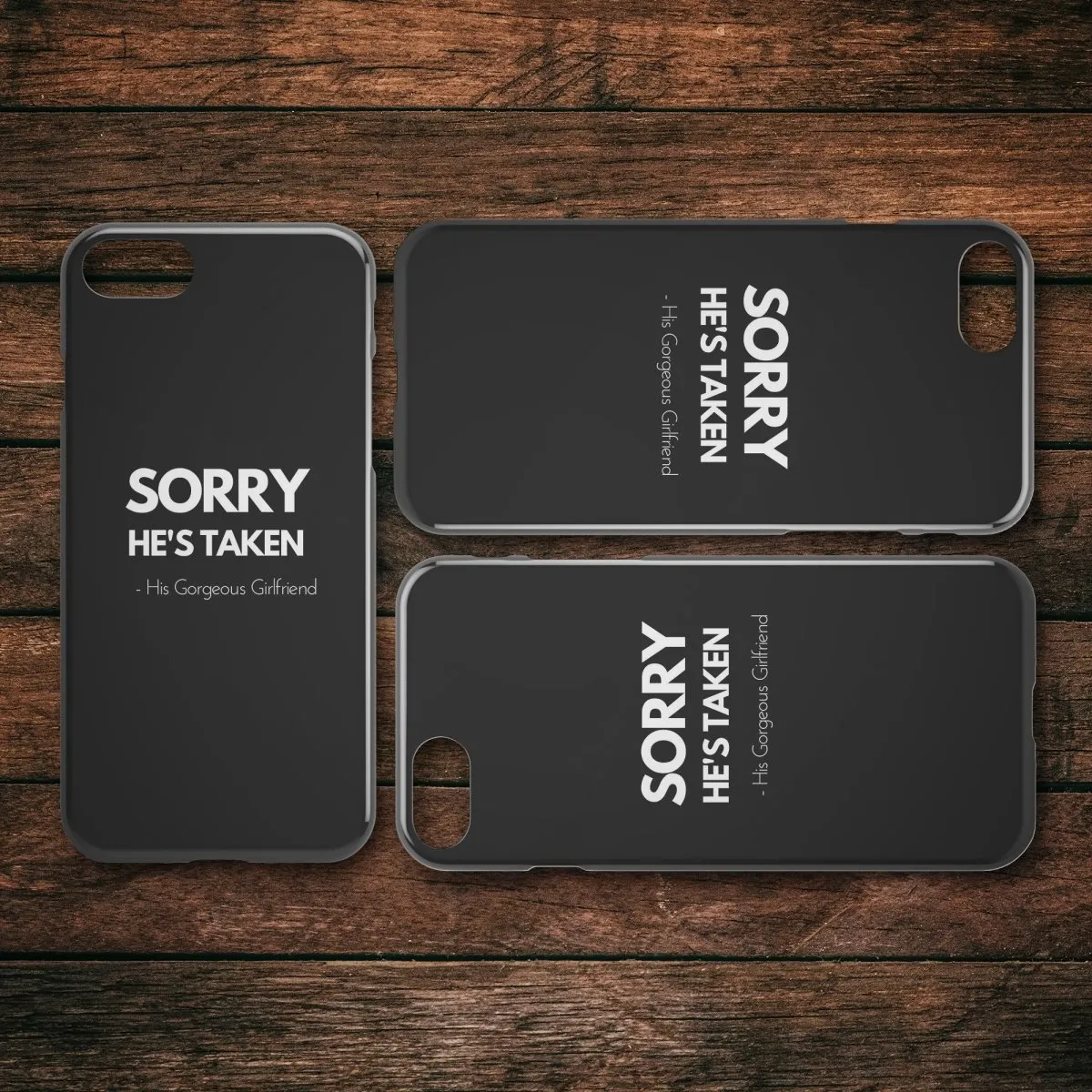 Sorry She's Taken iPhone Case