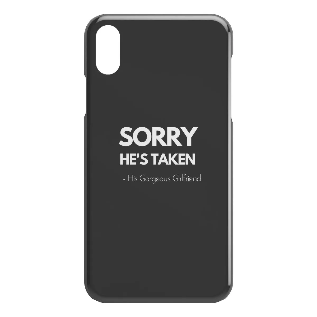 Sorry She's Taken iPhone Case