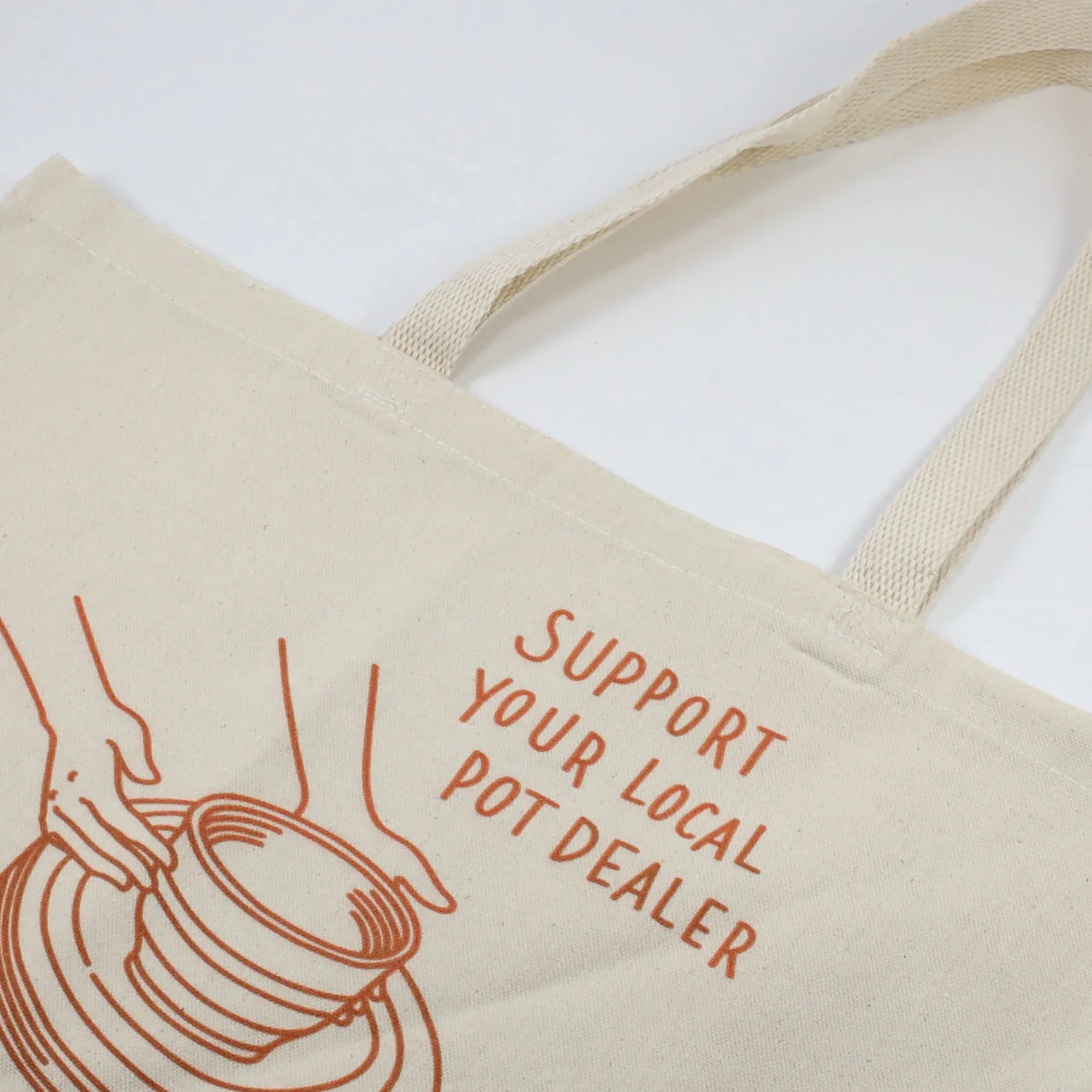 Support Your Local Pot Dealer Tote Bag Extra-Large